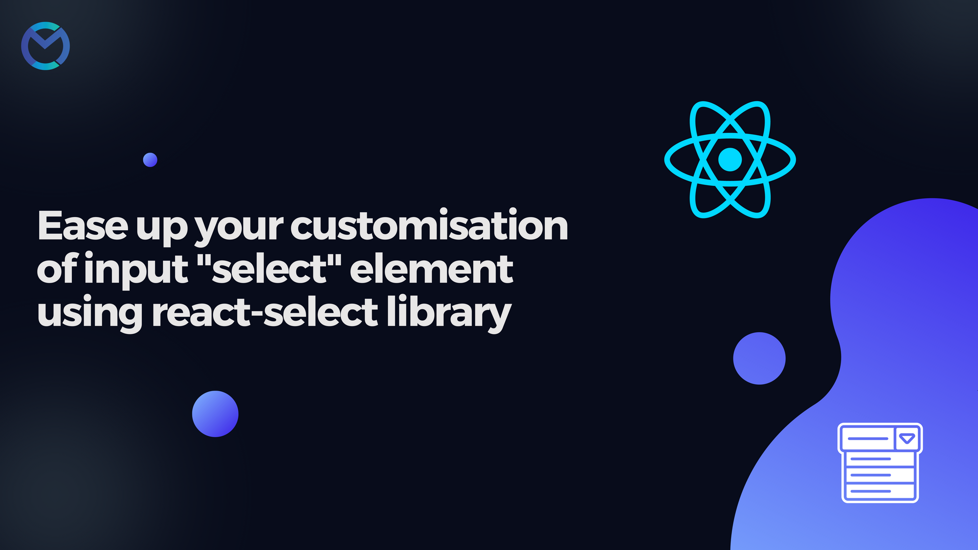 Ease Up Your Customization of the 'select' Element Using the'react ...